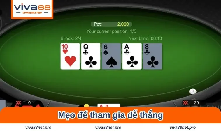 Mẹo giúp dễ thắng nhất