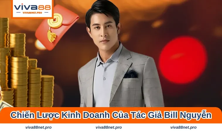 Những chiến lược trong kinh doanh của tác giả VIVA88