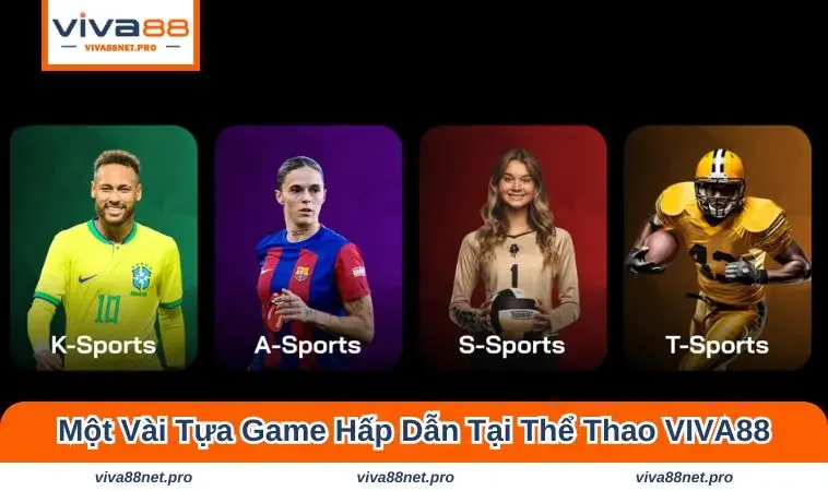 Một vài tựa game hấp dẫn tại thể thao VIVA88